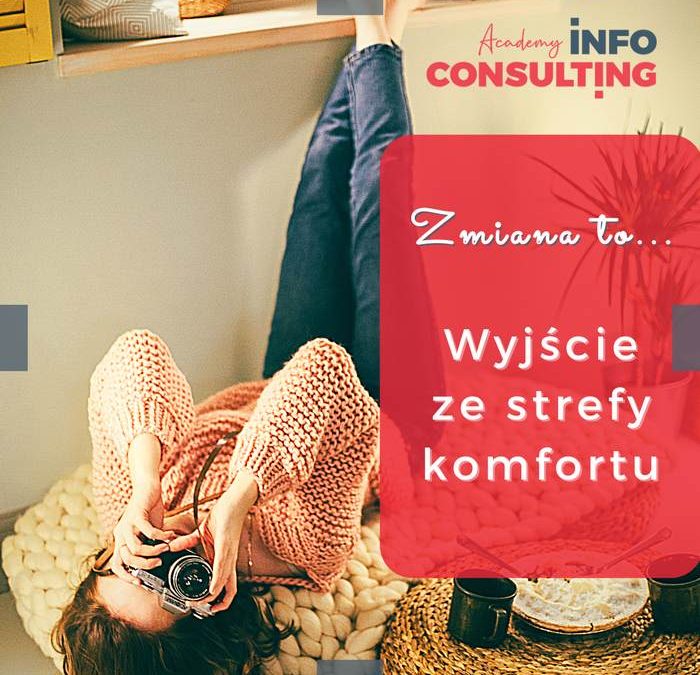 Jak wesprzeć pracowników w wyjściu ze strefy komfortu?